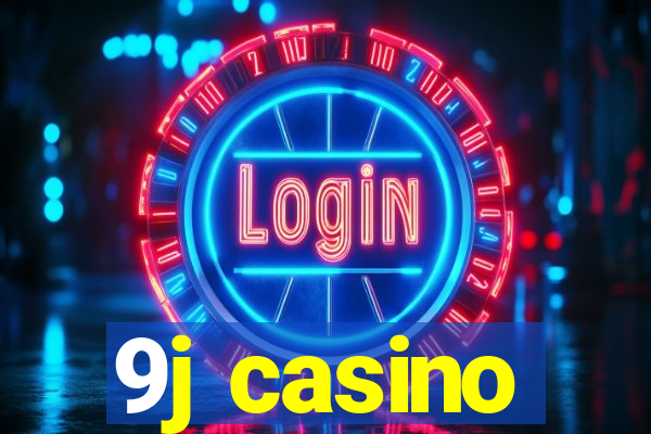 9j casino